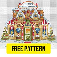 a cross stitch house with the words candy shop on it and an image of a christmas tree