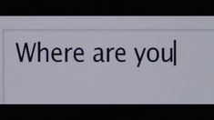 there are you written on the back of a sign that says, where are you?