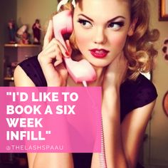 a woman holding a pink telephone up to her face with the caption, i'd like to book a six week infinil