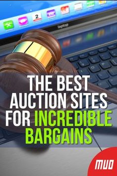 the best auction sites for incredible bargains by mouq com, with an image of a judge's gaven on top