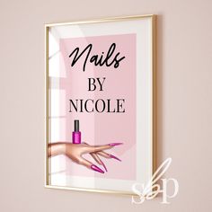 there is a poster on the wall that says nails by nicole with a pink manicure