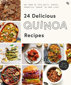 the cover of 24 delicious quinoa recipes, with pictures of different dishes and ingredients