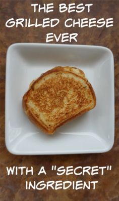 the best grilled cheese ever with a'secret ingredient'is on this plate