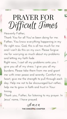 a prayer for difficult times with flowers and leaves on the bottom right corner, in white