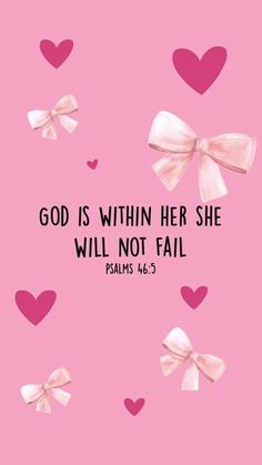 a pink background with hearts and the words god is within her she will not fail