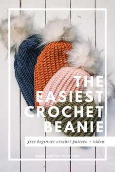 three crochet beanies with text overlay that reads the fastest crochet beanie free beginner crochet pattern video