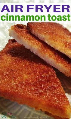 there are two pieces of fried food on the plate with text overlay that reads air fryer cinnamon toast