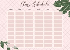 a printable class schedule with green leaves and pink squares on the top, in front of a light pink background