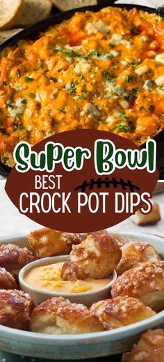 super bowl best crock pot dips with text overlay that reads, super bowl best crock pot dips