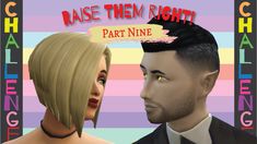 an animated man and woman face to face with the words raise them right part nine