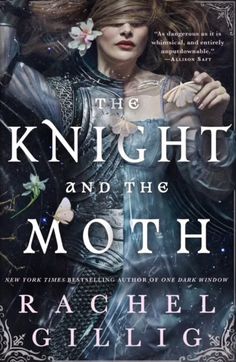 the knight and the moth by rachel gillig book cover art, title page