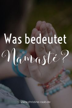 the words was bedeutet namaste? in front of a woman's hand