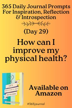 the front cover of a book with an orange background and text that reads, how can i improve my physical health?