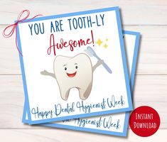 two tooth cards with the words, you are toothly awesome and happy dental hygiene week