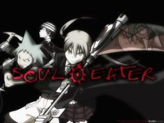 some anime characters with swords in their hands and the words soul of eaterr above them