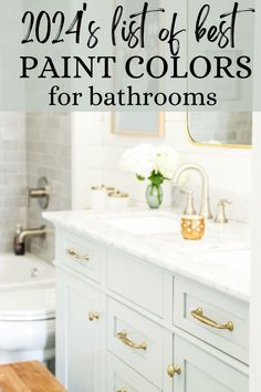 a bathroom with the words, best paint colors for bathrooms in black and white letters