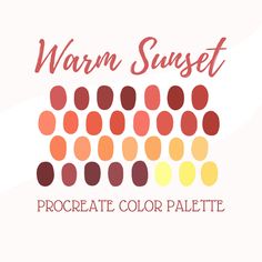 the words warm sunset procreate color palette are in red, yellow and orange