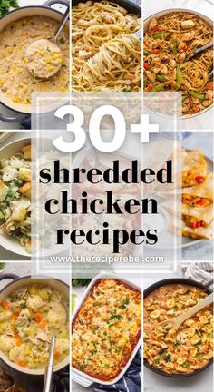 30 shredded chicken recipes that are easy to make and delicious