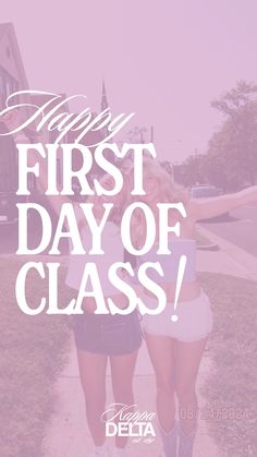 two girls walking down a sidewalk with the words happy first day of class