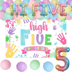 balloons and streamers with the words high five surrounded by confetti, handprinted letters