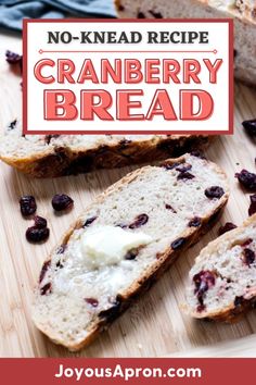 no - knead recipe for cranberry bread on a cutting board with text overlay