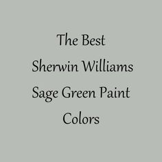 the best shewin williams sage green paint colors