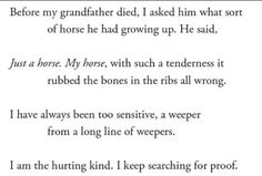 a poem written in black and white with the words before my grandfather died, i asked him what sort of horse he had growing up