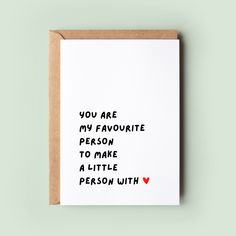 a card that says you are my favorite person to make a little person with