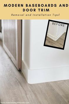 the bottom half of a cabinet door with text overlay that reads modern baseboards and floor trim removal and installation tips