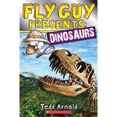 the book cover for fly guy presents dinosaurs by ted arnold, featuring an image of