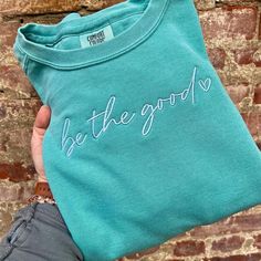 Popular Shirt Designs, Monochromatic Embroidery, Sweet Sayings, Be The Good, Embroidery Hoodie, Christian Fashion, Popular Shirt