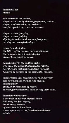 a poem written in white on a black background with the words i am the killer