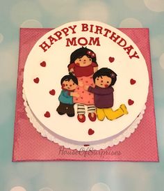 a birthday cake with an image of three children on it and the words happy birthday mom