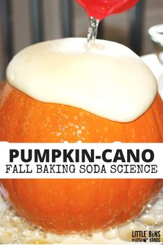 pumpkin - cano fall baking soda science with text overlay that reads, pumpkin - cano fall baking soda science