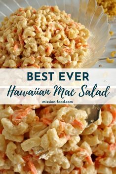 the best ever hawaiian mac salad recipe is made with only three ingredients and it's ready to be eaten