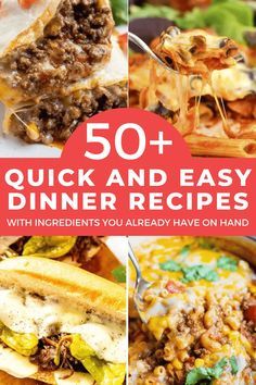 50 + quick and easy dinner recipes with ingredients you already have on hand