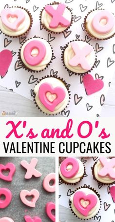 valentine cupcakes with pink frosting and hearts on top, next to the words x's and o's