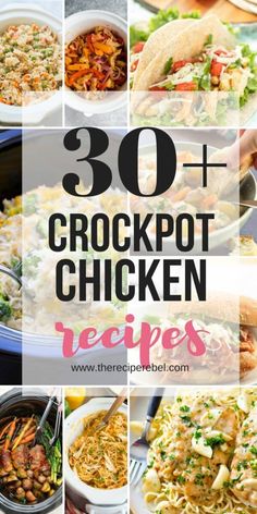 30 + crockpot chicken recipes that are easy to make and delicious for the whole family