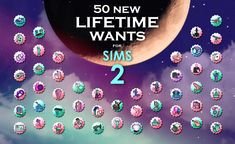 an advertisement for the new lifetime wants for sims 2, which includes several different icons