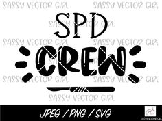 the word spd crew is shown in black and white with an arrow on it