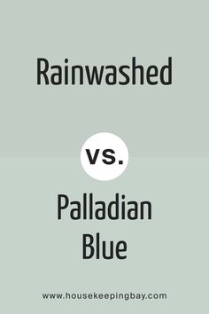 Rainwashed vs Palladian Blue Rainwashed Color Palette, Palladian Blue Bathroom, Paladian Blue, Interior Paint Color Palette, Indoor Paint Colors, Palladian Blue Benjamin Moore, Blue Colour Wallpaper