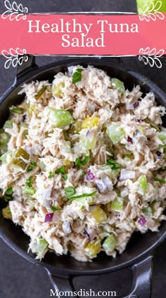 healthy tuna salad in a cast iron skillet with text overlay that reads healthy tuna salad