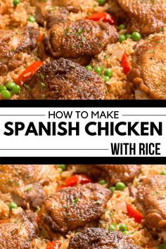 the words how to make spanish chicken with rice are in front of an image of meat and vegetables