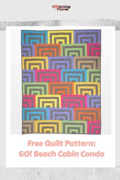 Free Quilt Pattern: GO! Beach Cabin Condo