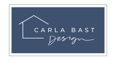 the logo for carla bast design, which has been designed to look like a house