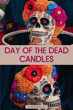 two skulls with flowers on their heads and the words day of the dead candles