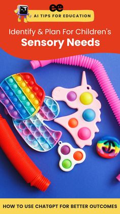 an image of toys for children with the title identity and plan for children's sensory needs