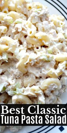 the best classic tuna pasta salad recipe