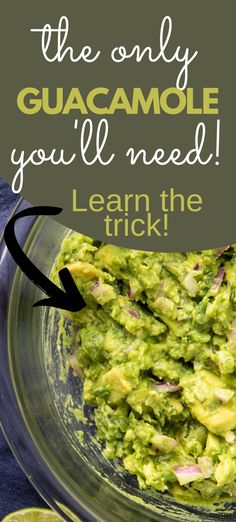 the only guacamole you'll need learn the trick