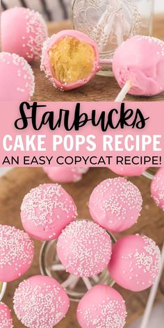 pink cake pops with white sprinkles on top and text that reads, starbucks's cake pops recipe an easy copycat recipe